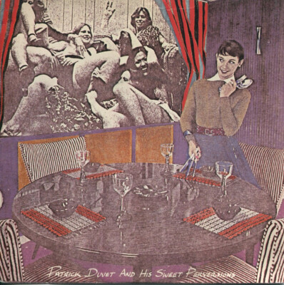 Patrick Duvet & His Sweet Perversions - Wake Up And Make Love With Me (7'')
