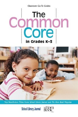 The Common Core in Grades K-3 by Roger Sutton, Daryl Grabarek - 9781442244054