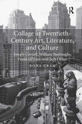 Collage in Twentieth-Century Art, Literature, and Culture Rona Cran Taschenbuch