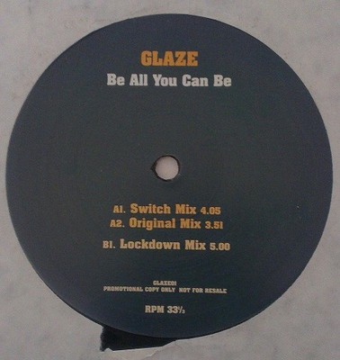 Glaze - Be All You Can Be, 12'', (Vinyl)