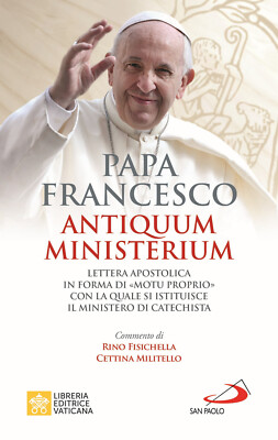 Antiquum ministerium. Apostolisches Schreiben in Form eines ''Motu proprio'' mit der...