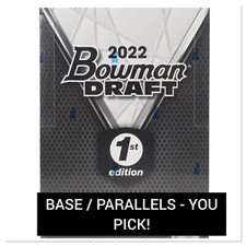 2022 Bowman Draft 1st Edition - YOU PICK FROM LIST, FINISH YOUR SETS!