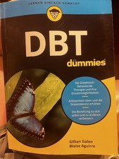 Dbt für Dummies von Gillian Galen Dialektisc...