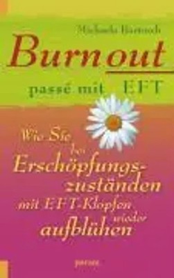 Michaela Bartosch | Burnout passé mit EFT | Buch | Deutsch (2009) | 165 S.