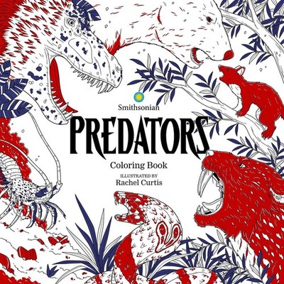 Predators: A Smithsonian Coloring Book - paperback Smithsonian Institution|C...