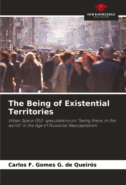 Carlos F. Gomes G. De QueiróS | The Being Of Existential Territories | Buch-image