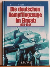 Griehl, Dressel: Die deutschen Kampfflugzeuge im Einsatz 1935-1945