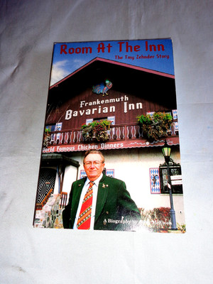 Room At The Frankenmuth MI Bavarian Inn William ''Tiny'' Zehnder SIGNED 1999 PB