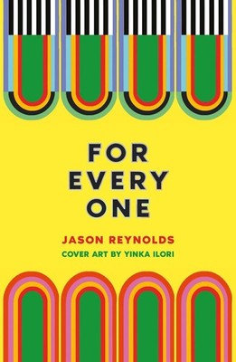For Every One by Jason Reynolds Paperback Book