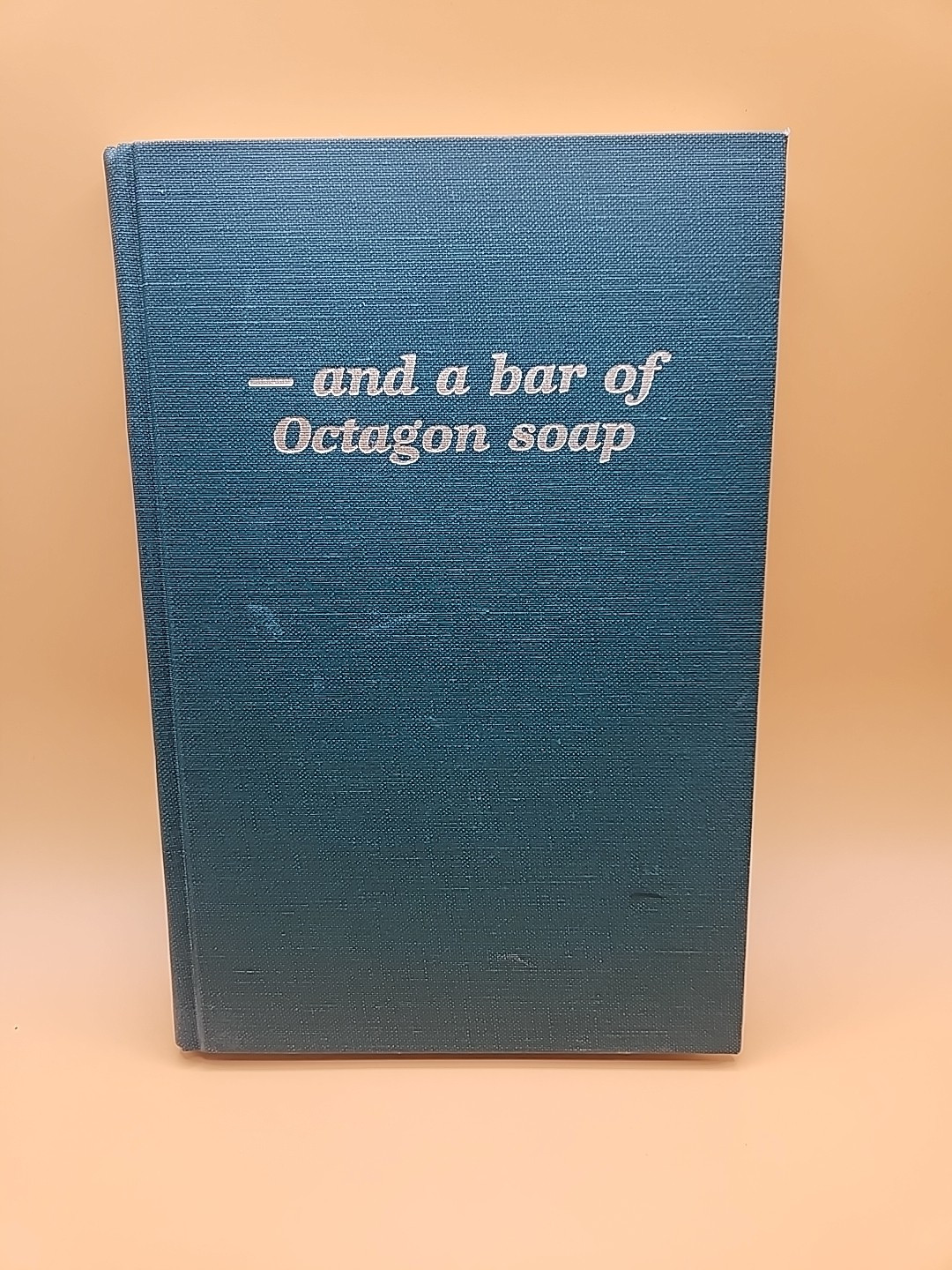 And a Bar of Octagon Soap  (Signed) by Buford Mabry Second Printing 