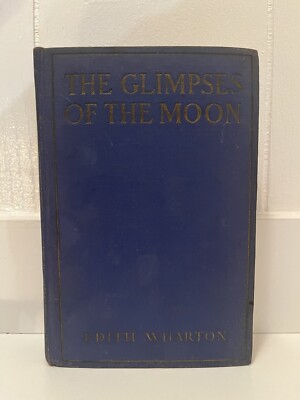 The Glimpses of the Moon (Hardcover) 1922 First Edition by Edith Wharton