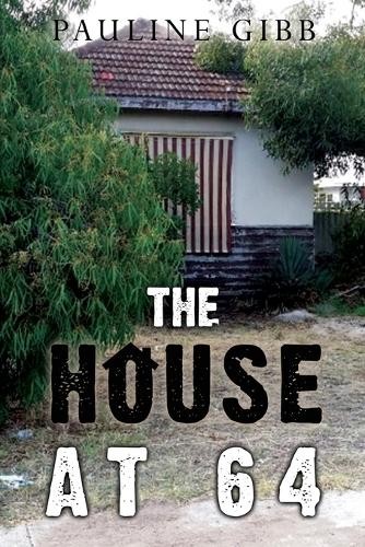 The House at 64 by Pauline Gibb - 9781804393222