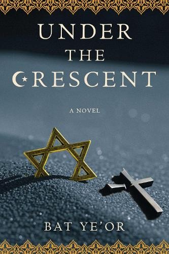 Under The Crescent : A Novel Bat Ye'or - Image 3