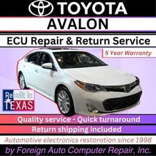 Toyota Avalon ECU Repair & Return Service - Quick Quality Service - 5yr warranty