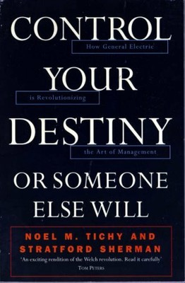 Control Your Destiny or Someone Else Will: How  by Sherman, Stratford 0006384269