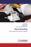 Dairy Branding A Case Study Of Dairy Brands In Pakistan Urooj Ahmed (U. A.) Buch