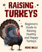 Irene Mills | Raising Turkeys | Taschenbuch | Englisch (2021) | GTM Press LLC