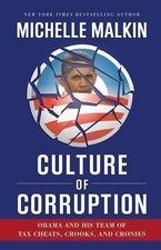 Culture of Corruption: Obama and His - 9781596981096, hardcover, Michelle Malkin
