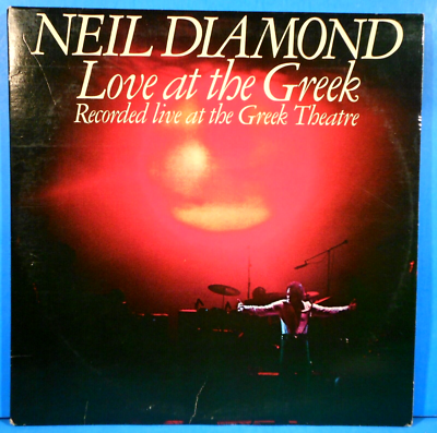 米2LP Neil Diamond Love At The Greek B003189501 	UME /00520 NEIL DIAMOND LOVE AT THE GREEK 2X LP 1977 ORIGINAL GREAT CONDITION