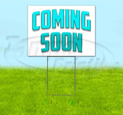 COMING SOON 18x24 Yard Sign WITH STAKE Corrugated Bandit USA BUSINESS ...