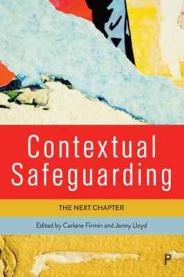 Contextual Safeguarding : The Next Chapter, Hardcover by Manister, Molly (CON...