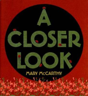 A Closer Look - Hardcover By McCarthy, Mary - GOOD