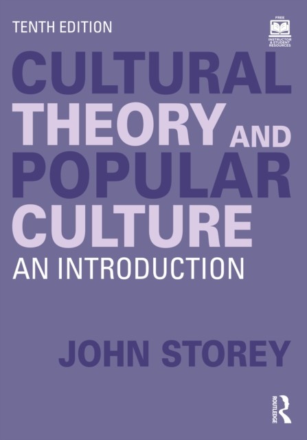 Cultural Theory and Popular Culture by John Storey (Paperback Book)