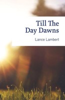 Till The Day Dawns Lance Lambert Taschenbuch Kartoniert / Broschiert Englisch