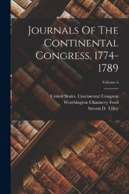 Gaillard Hunt Journals Of The Continental Congress, 1774-1789; Vol (Taschenbuch)