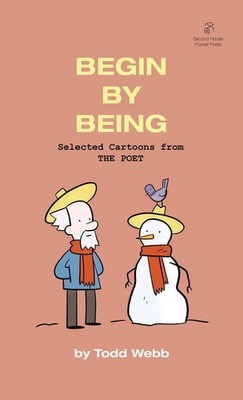 Todd Webb | Begin By Being | Taschenbuch | Englisch (2021) | Second House