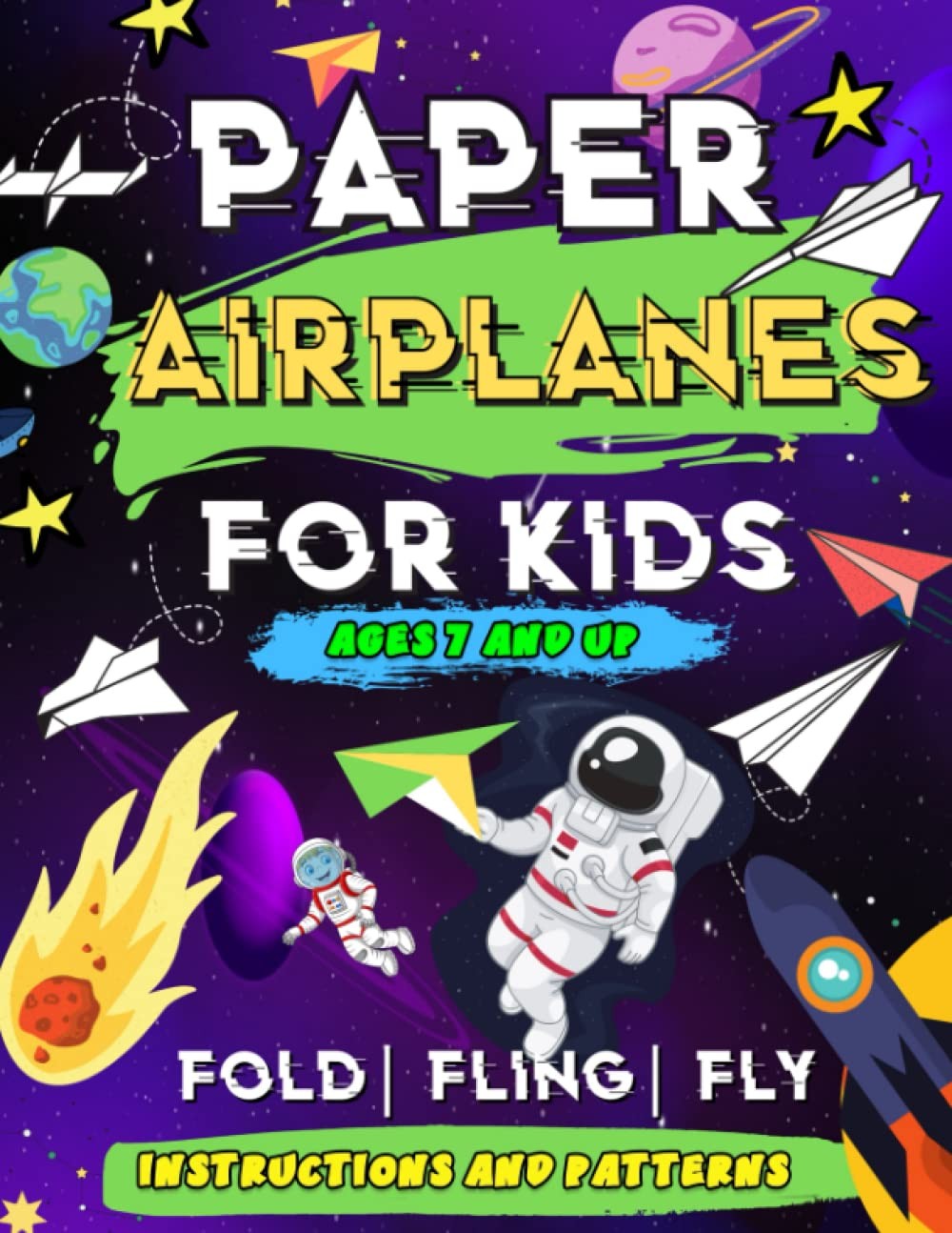 Paper Airplanes: For Kids (Ages 7 and Up) Ready to Fold and Fly Paper Airplane