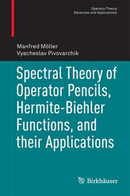 Spectral Theory of Operator Pencils, Hermite-Biehler Functions, and their Applic