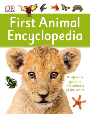 First Animal Encyclopedia - HardBack NEW DK Publishing ( 2015-06-02