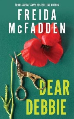 Freida McFadden Dear Debbie (Taschenbuch)