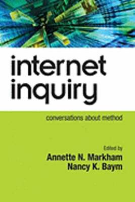 Internet Inquiry: Conversations about Method by Annette Markham: Used