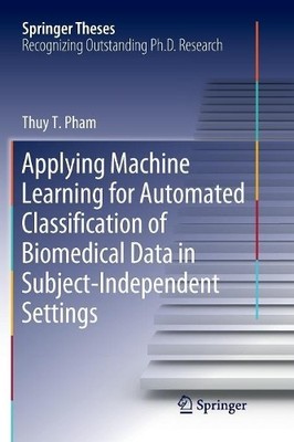 Applying Machine Learning for Automated Classification of Bio... - 9783030075187