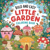Little Garden Bold & Easy Coloring Book For Women Laura Bidden Taschenbuch 2025