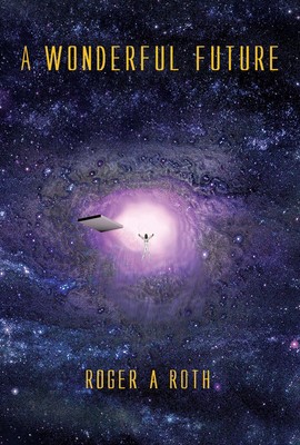Roger A Roth A Wonderful Future (Relié) | eBay