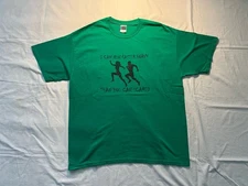 Funny “I Can Run Faster Horny Than You Can Scared” Green Gilden T Shirt Size XL