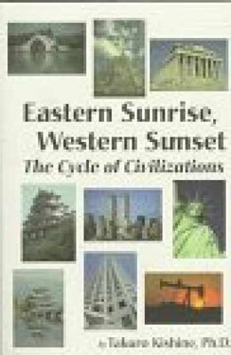 Eastern Sunrise, Western Sunset: - Hardcover, by Kishine Takuro - Acceptable j