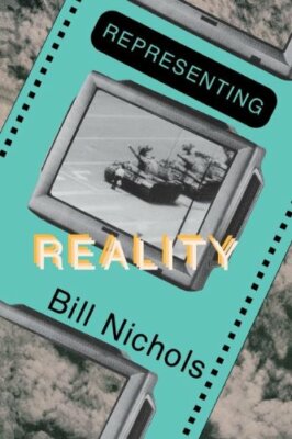 Representing Reality: Issues and Concepts in Documentary,B Nichols
