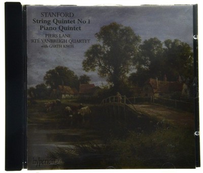 Stanford - String Quintet No 1/Piano Quintet  Lane/RTE Vanbrugh Qt - Hyperion CD