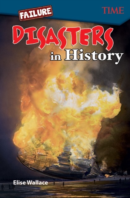 Failure: Disasters In History by Elise Wallace (Paperback Book)