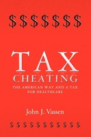 Tax Cheating John J. Vassen Taschenbuch Kartoniert / Broschiert Englisch 2009