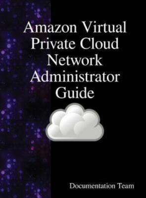 Virtual Private Cloud Network Administrator Guide