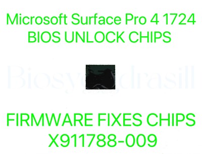 Microsoft Surface Pro 4 1724, ADMIN NO PASSWORD FIRMWARE BIOS CHIP X911788-009