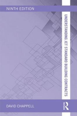 Understanding Jct Standard Building Contracts by Chappell, David