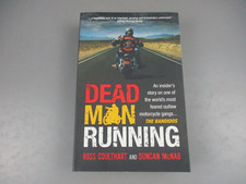 Dead Man Running: An Insider's Story on Outlaw Motor Cycle Gang