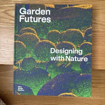 Garden Futures: Designing with Nature (2023) 