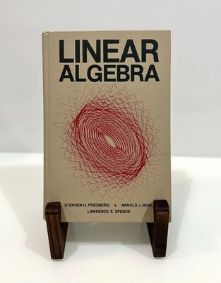 Linear Algebra   Friedberg Insel Spence   Hardcover   Prentice Hall   1979